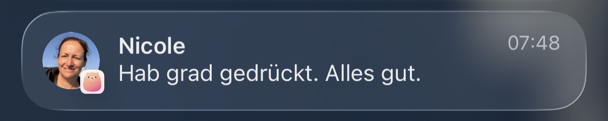 Benachrichtigung mit Profilfoto: Nicole, Hab grad gedrückt. Alles gut.